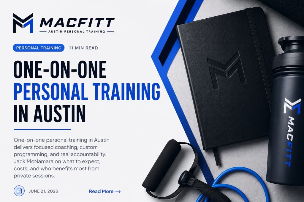 Best personal trainer in Austin — MacFitt focused coaching, custom programming, and how to find the right fit